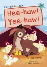 Hee-haw! Yee-haw! - Katie Dale - 9781848866928