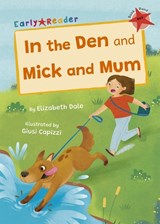In the Den and Mick and Mum - Elizabeth Dale - 9781848869288