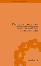 Romantic Localities - Christoph Bode ; Jacqueline Labbe - 9781848930025
