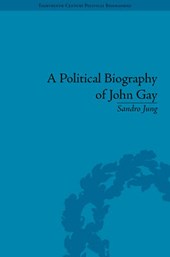 A Political Biography of John Gay