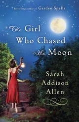 The Girl Who Chased the Moon - Sarah Addison Allen - 9781848949935