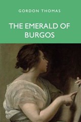 The Emerald of Burgos - THOMAS,  Gordon - 9781848974463