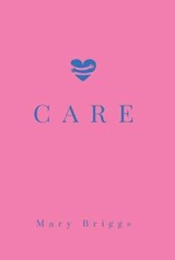 Care - Mary Briggs - 9781848979949