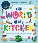 The World In My Kitchen - Sally Brown ; Kate Morris - 9781848992962