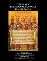 The Seven Ecumenical Councils Of The Undivided Church - Henry R Percival ; Henry Wace - 9781849023641