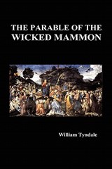The Parable of the Wicked Mammon (Hardback) - William Tyndale - 9781849029995