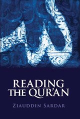 Reading the Qur'an - Ziauddin Sardar - 9781849043670
