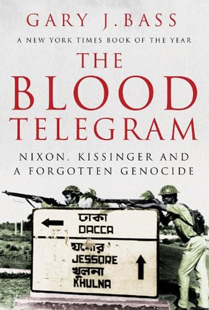 The Blood Telegram, BASS,  Gary J. - Paperback - 9781849044578