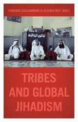 Tribes and Global Jihadism - Virginie Collombier ; Olivier Roy - 9781849048156