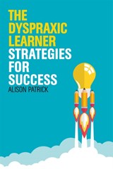 The Dyspraxic Learner - Alison Patrick - 9781849055949