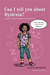 Can I tell you about Dyslexia? - Alan M. Hultquist - 9781849059527