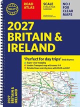 Philip’s 2027 Road Atlas Britain & Ireland: Spiral A4 edition - Philip's Maps - 9781849077422
