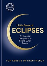 Philip's Little Book of Eclipses - Tom Kerss ; Dr Ryan French - 9781849077545