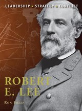 Robert E. Lee - Ron Field - 9781849081450