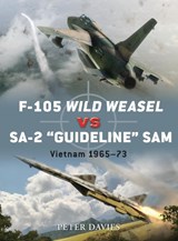 F-105 Wild Weasel vs SA-2 ‘Guideline’ SAM - Peter E. Davies - 9781849084710