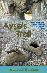 Ayşe's Trail - BINGHAM,  Atulya K - 9781849144438