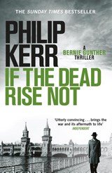 If the Dead Rise Not - Philip Kerr - 9781849161930