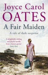 A Fair Maiden - Joyce Carol Oates - 9781849162609