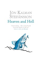 Heaven and Hell - Jon Kalman Stefansson - 9781849164061