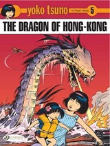 Yoko Tsuno Vol. 5: the Dragon of Hong Kong - LELOUP,  Roger - 9781849180412