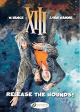 XIII 14 - Release the Hounds! - Jean Van Hamme - 9781849181280