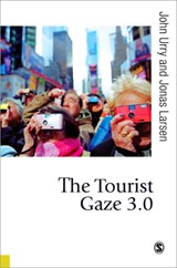 The Tourist Gaze 3.0 | Urry, John ; Larsen, Jonas | 