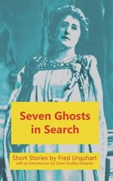 Seven Ghosts in Search - URQUHART,  Fred - 9781849211291