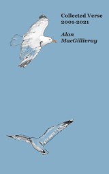 Collected Verse  2001-2021 - Alan Macgillivray - 9781849211321