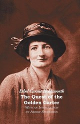 The Quest of the Golden Garter - Ethel Carnie Holdsworth - 9781849212533