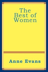 The Best of Women - Anne Evans - 9781849237529