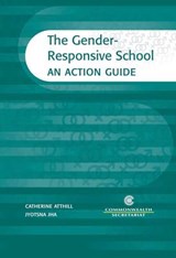 The Gender-Responsive School - ATTHILL,  Catherine ; Jha, Jyotsna - 9781849290043
