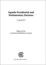 Uganda Presidential and Parliamentary Elections, 18 February 2011 -  - 9781849290562