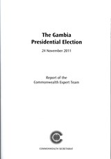 The Gambia Presidential Election, 24 November 2011 - Commonwealth Observer Group - 9781849290814