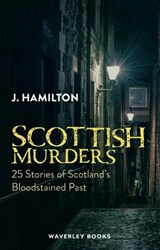 Scottish Murders - J Hamilton - 9781849342056