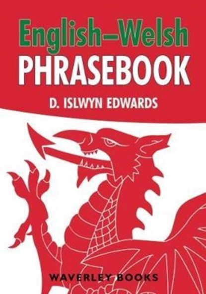 English-Welsh Phrasebook, D. Islwyn Edwards - Paperback - 9781849344739