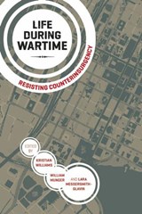 Life During Wartime - Kristian Williams ; William Munger ; Lara Messersmith-Glavin - 9781849351300