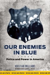 Our Enemies in Blue - Kristian Williams - 9781849352154