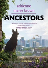 Ancestors - adrienne maree brown - 9781849355520