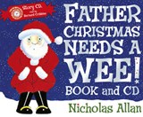 Father Christmas Needs a Wee - ALLAN,  Nicholas - 9781849410496