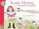 Katie Morag And The Grand Concert - Mairi Hedderwick - 9781849410878