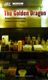 The Golden Dragon - Roland (Author) Schimmelpfennig - 9781849431248