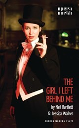 The Girl I Left Behind Me - Neil (Author) Bartlett ; Jessica Walker - 9781849431972