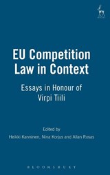EU Competition Law in Context - Heikki Kanninen ; Nina Korjus ; Judge Allan (European Commission Rosas - 9781849460347