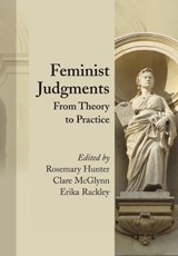 Feminist Judgments - PROFESSOR ROSEMARY HUNTER ; CLARE MCGLYNN ; ERIKA (UNIVERSITY OF KENT,  UK) Rackley - 9781849460538