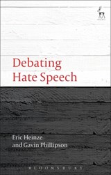 DEBATING HATE SPEECH - Eric Heinze ; Gavin Phillipson - 9781849462648