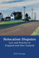 Relocation Disputes - Rob (University College London George - 9781849464666