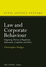 Law and Corporate Behaviour - Professor Christopher (University of Oxford Hodges - 9781849466530