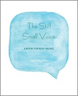 The Still Small Voice - Neil Paynter - 9781849522427