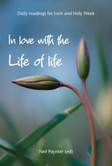 In Love with the Life of Life - Neil Paynter - 9781849527071