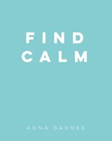 Find Calm - Anna Barnes - 9781849539869